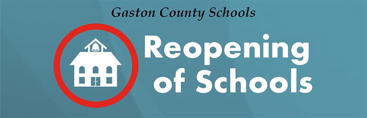 Gaston County Schools Reopening of Schools 